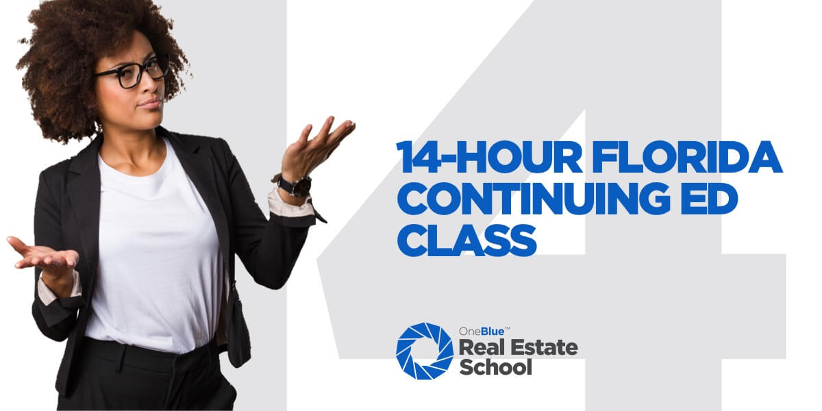 14hour Continuing Education Course OneBlue Real Estate School